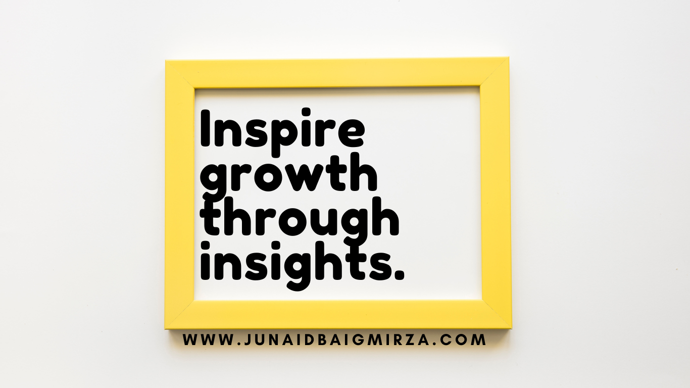 Inspire growth through insights.